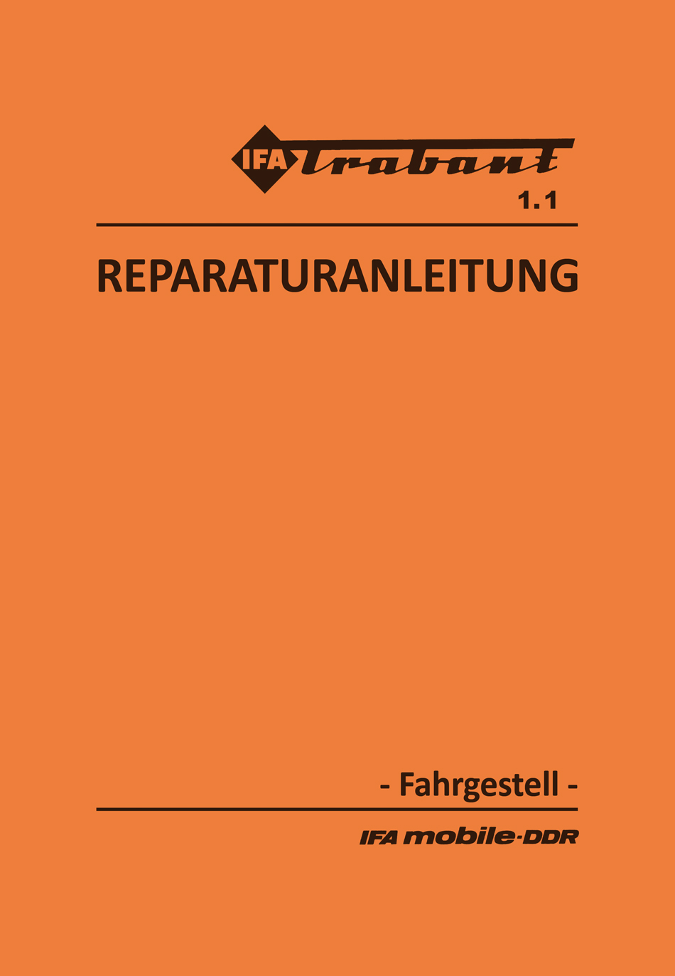 Reparaturanleitung für den Trabant 1.1 - Fahrgestell