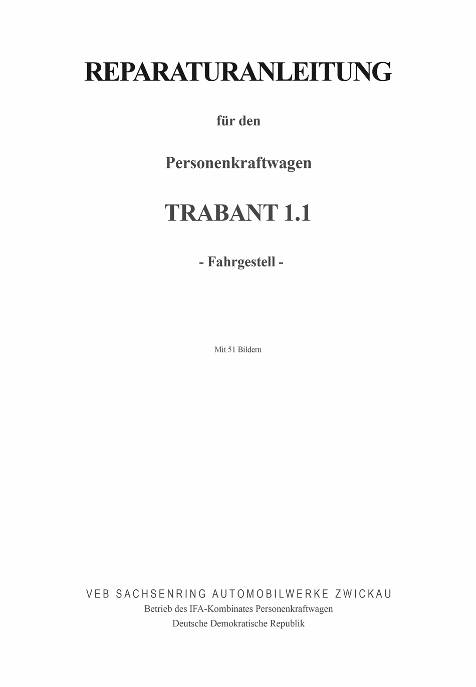 Reparaturanleitung für den Trabant 1.1 - Fahrgestell